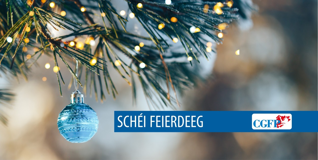 D&rsquo;CGFP w&euml;nscht Iech sch&eacute;i Feierdeeg